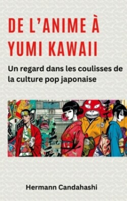 De l'Anime à Yumi Kawaii