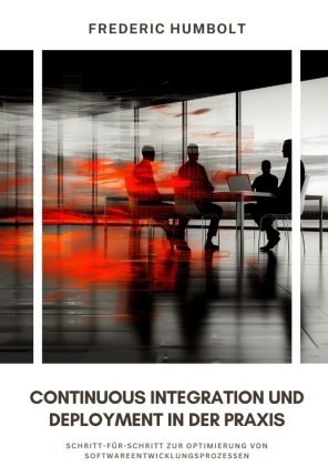 Continuous Integration und Deployment in der Praxis