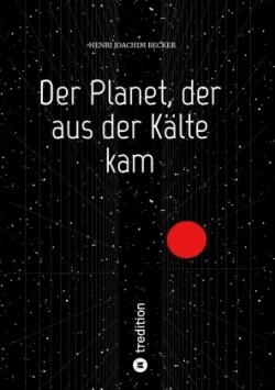 Der Planet, der aus der Kälte kam