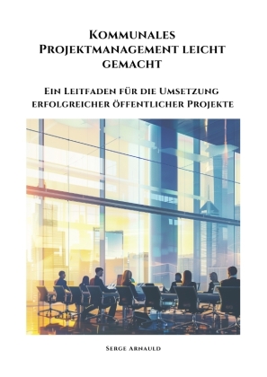 Kommunales  Projektmanagement leicht gemacht