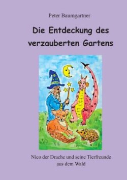 Die Entdeckung des verzauberten Gartens