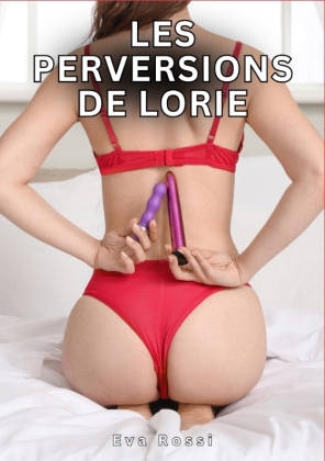 Les Perversions de Lorie