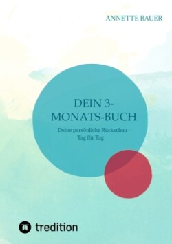 Dein 3-Monats-Buch. Journal.