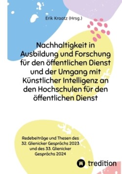 Nachhaltigkeit in Ausbildung und Forschung für den öffentlichen Dienst und der Umgang mit Künstlicher Intelligenz an den Hochschulen für den öffentlichen Dienst