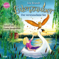 Eulenzauber (15). Der verwunschene See, 2 Audio-CD