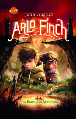 Arlo Finch (2). Im Bann des Mondsees