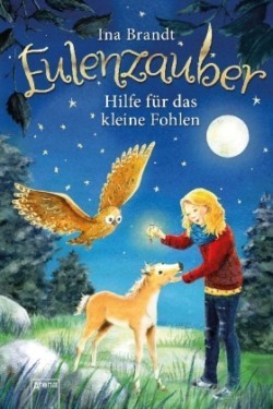 Eulenzauber - Hilfe für das kleine Fohlen