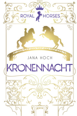 Royal Horses. Kronennacht