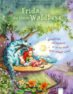 Frida, die kleine Waldhexe - Hexentrank und Zauberei - so ist der Streit ganz schnell vorbei