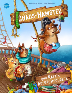 Die Chaos-Hamster und Käpt'n Aufräumschreck