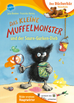 Das kleine Muffelmonster und der Saure-Gurken-Dieb