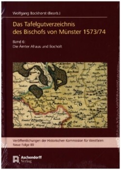 Das Tafelgutverzeichnis des Bischofs von Münster 1573/74.