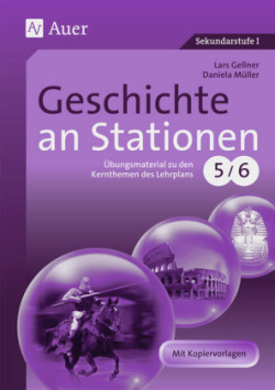 Geschichte an Stationen, Klassen 5/6