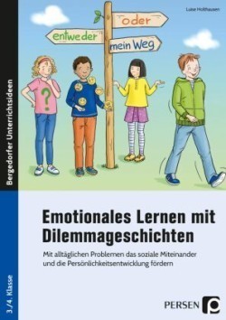 Emotionales Lernen mit Dilemmageschichten