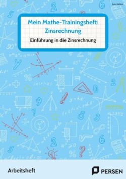 Mein Mathe-Trainingsheft: Zinsrechnung