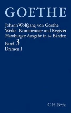 Goethes Werke  Bd. 3: Dramatische Dichtungen I. Tl.1