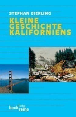 Kleine Geschichte Kaliforniens