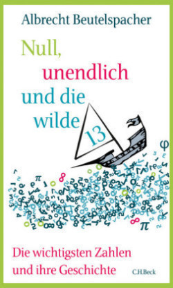 Null, unendlich und die wilde 13