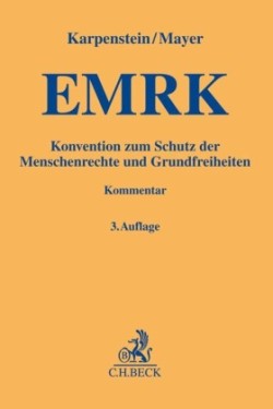 EMRK, Konvention zum Schutz der Menschenrechte und Grundfreiheiten, Kommentar