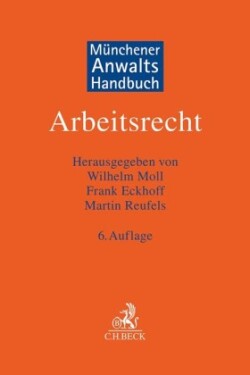 Münchener Anwaltshandbuch Arbeitsrecht