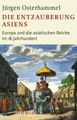 Die Entzauberung Asiens