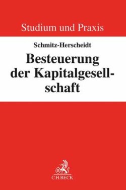 Die Besteuerung der Körperschaften und ihrer Anteilseigner