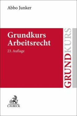 Grundkurs Arbeitsrecht