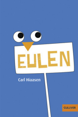 Hiaasen, Carl - Eulen