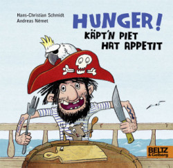 Hunger! Käpt'n Piet hat Appetit