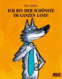 Ich bin der Schonste im ganzen Land!