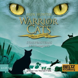 Warrior Cats - Special Adventure, Streifensterns Bestimmung, 6 Audio-CDs