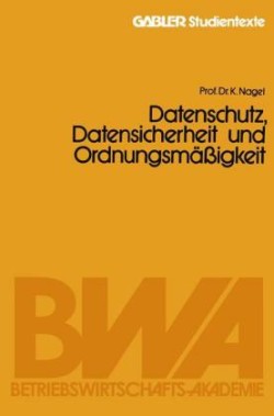 Datenschutz, Datensicherheit und Ordnungsmäßigkeit