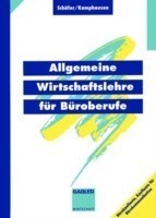 Allgemeine Wirtschaftslehre für Büroberufe