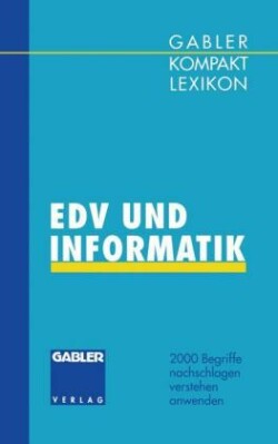 Gabler Kompakt Lexikon EDV undInformatik