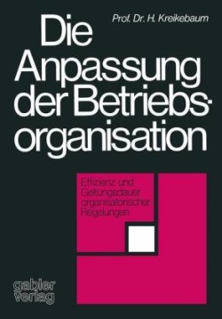 Die Anpassung der Betriebsorganisation