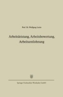 Arbeitsleistung, Arbeitsbewertung, Arbeitsentlohnung