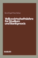 Volkswirtschaftslehre für Studium und Bankpraxis