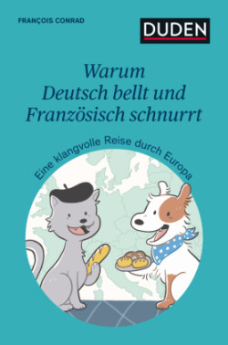 Warum Deutsch bellt und Französisch schnurrt