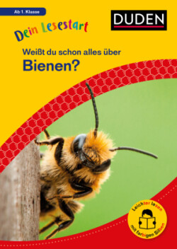 Dein Lesestart: Weißt du schon alles über Bienen? Ab 1. Klasse