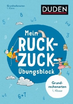 Mein Ruckzuck-Übungsblock Grundrechenarten 1. Klasse