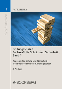 Prüfungswissen Fachkraft für Schutz und Sicherheit, Band 1.Bd.1