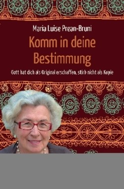 Komm in deine Bestimmung