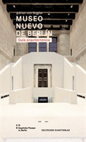 Museo Nuovo de Berlín. Guía arquitectónica