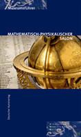 Mathematisch-Physikalischer Salon – Meisterwerke