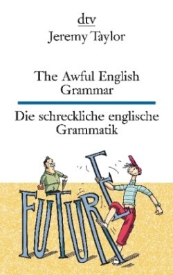 The Awful English Grammar Die schreckliche englische Grammatik