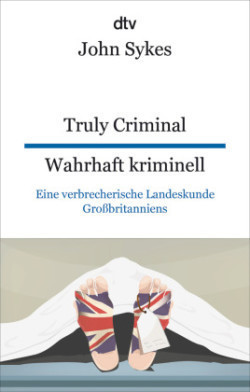 Truly Criminal Wahrhaft kriminell