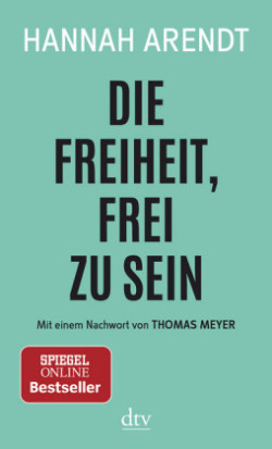 Die Freiheit, frei zu sein