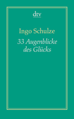 33 Augenblicke des Glücks