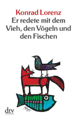 Er Redete Mit Dem Vieh, Den Vogeln Und Den Fischen