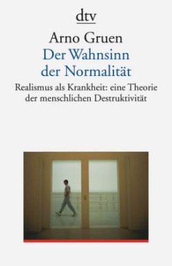 Der Wahnsinn der Normalität